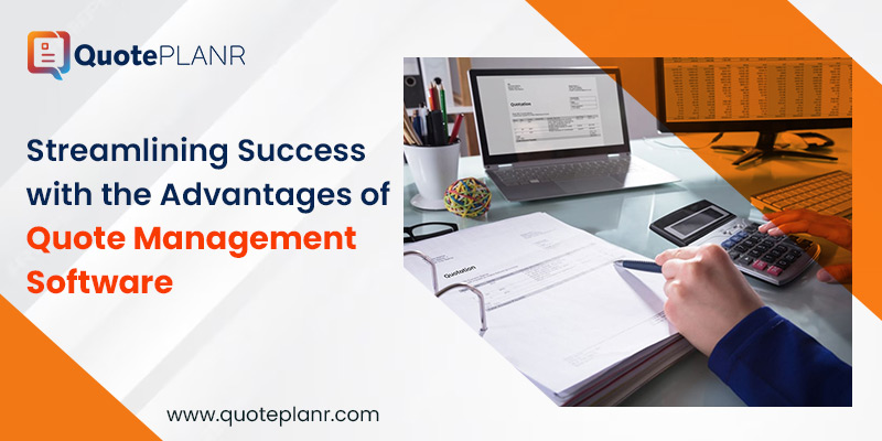 Advantages of Quote Management Software