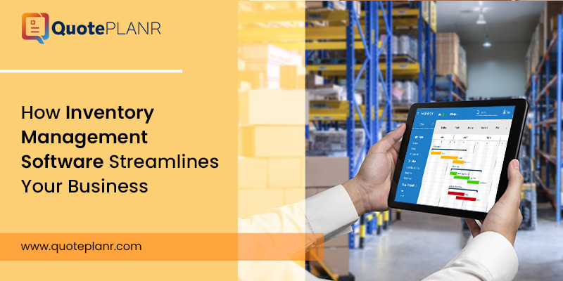 Inventory Management Software Streamlines Your Business