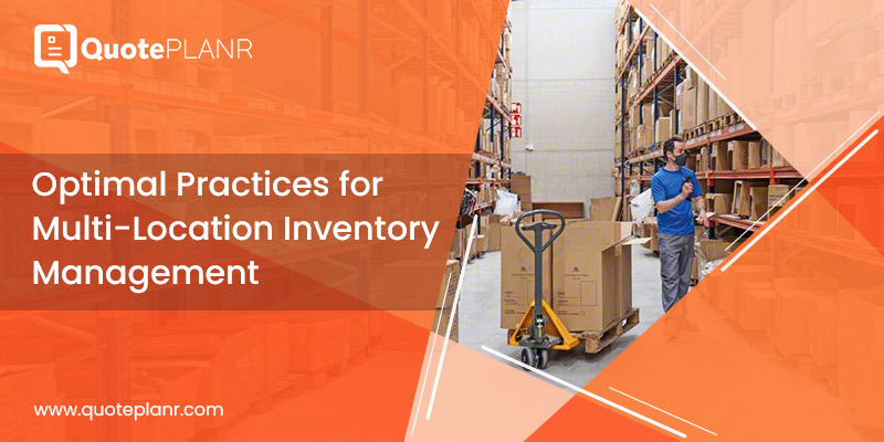 Optimal practices for multi location inventory management